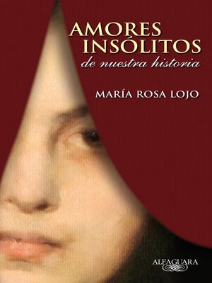 cover image of Amores insólitos de nuestra historia